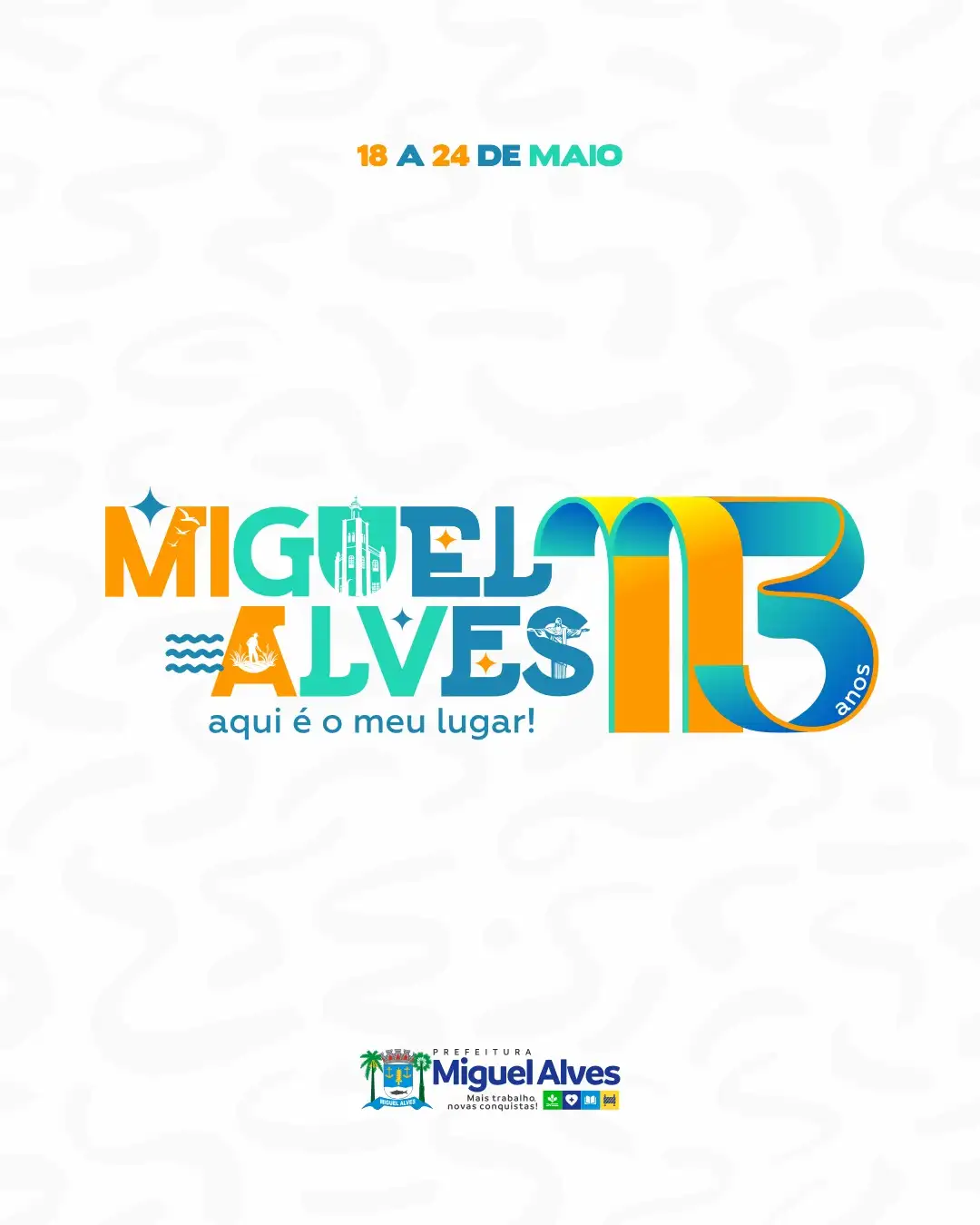 Foto 1 – MIGUEL ALVES APRESENTA IDENTIDADE VISUAL OFICIAL PELOS 113 ANOS DE EMANCIPAÇÃO